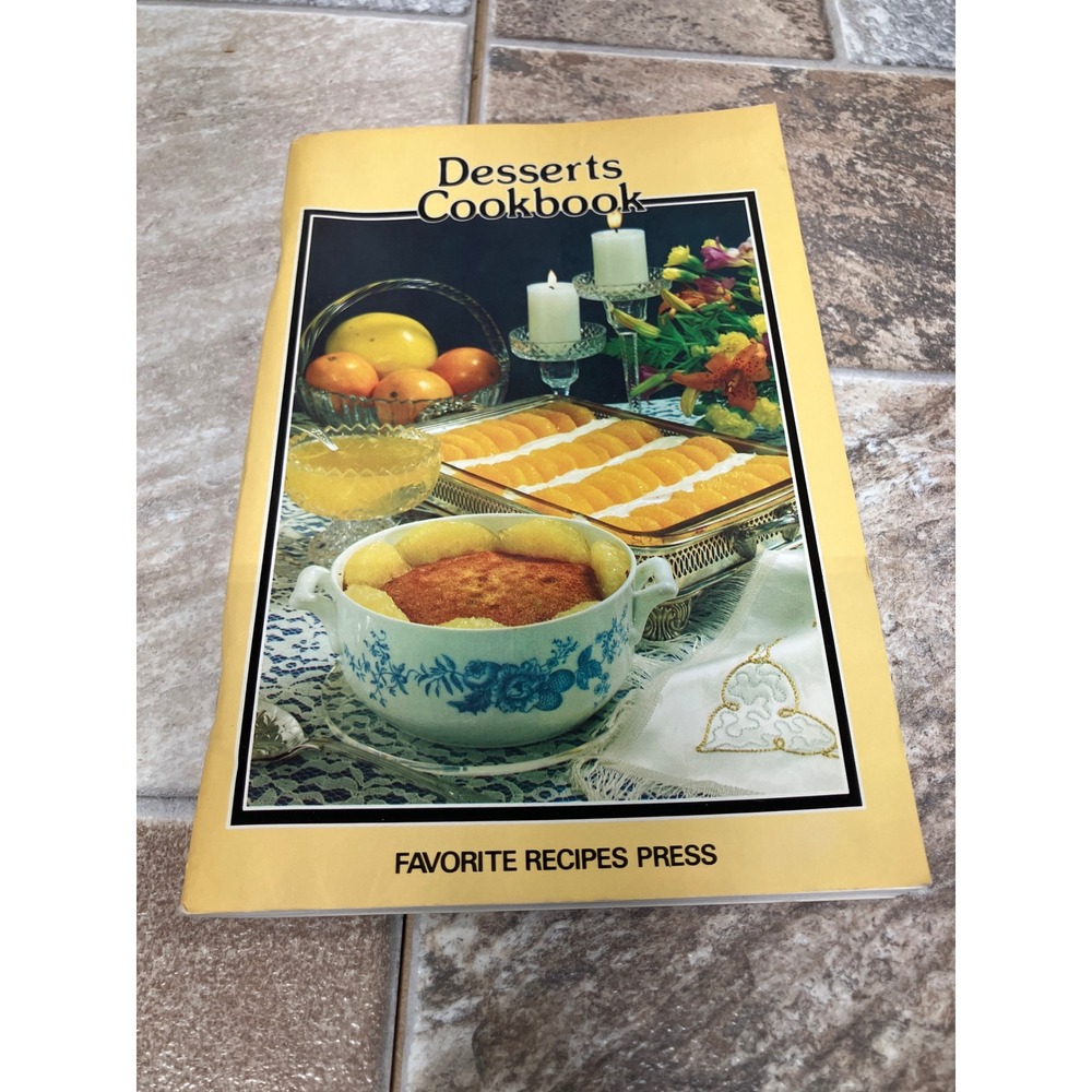 Vintage 1984 Desserts Cookbook Favorite Recipes Press Softcover Baking Book